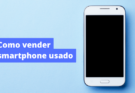 vender smartphone usado