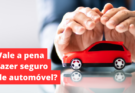 fazer seguro de carro
